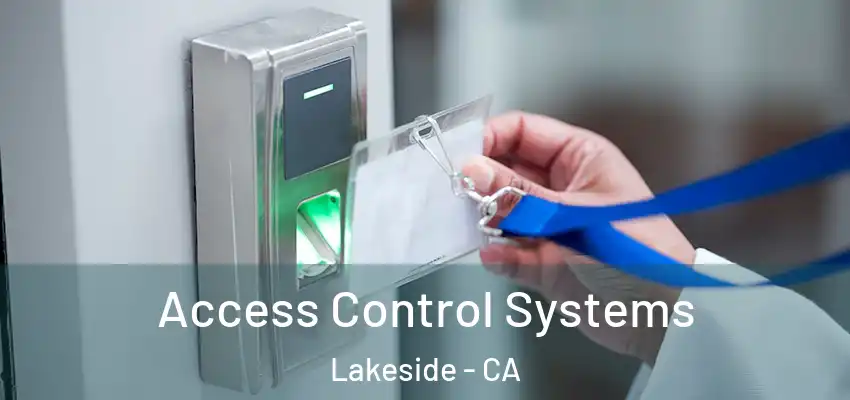Access Control Systems Lakeside - CA