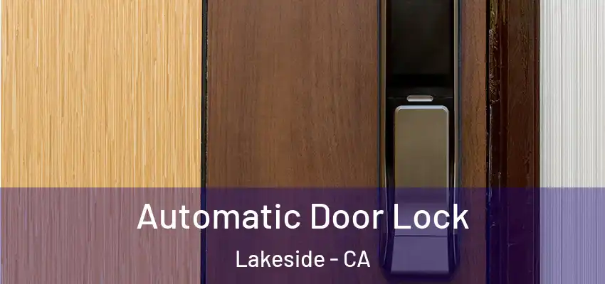 Automatic Door Lock Lakeside - CA