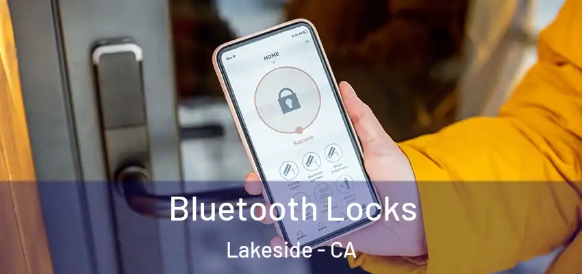  Bluetooth Locks Lakeside - CA