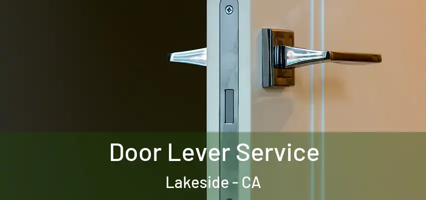 Door Lever Service Lakeside - CA