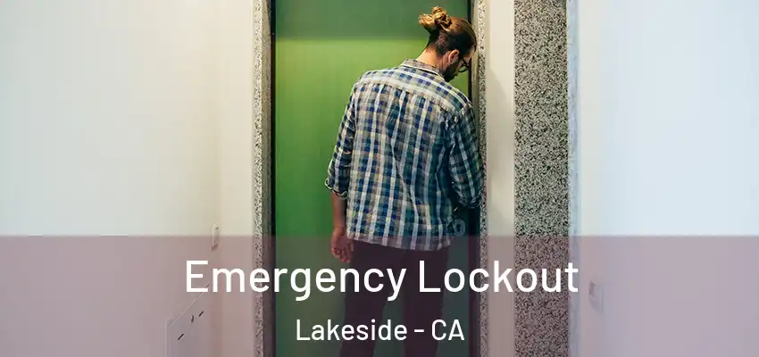  Emergency Lockout Lakeside - CA