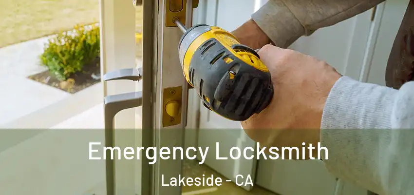  Emergency Locksmith Lakeside - CA