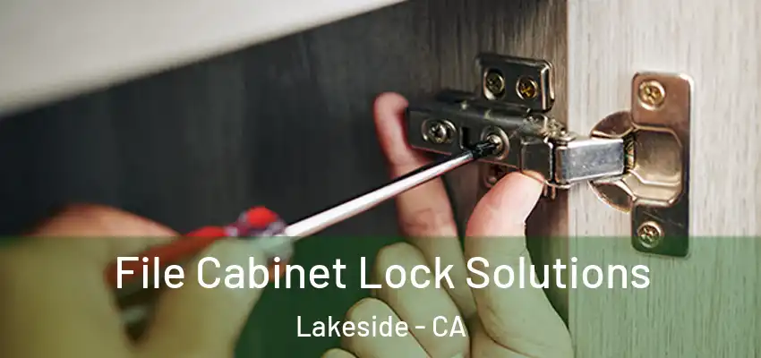  File Cabinet Lock Solutions Lakeside - CA