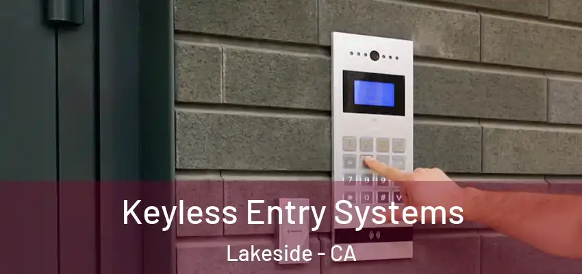 Keyless Entry Systems Lakeside - CA