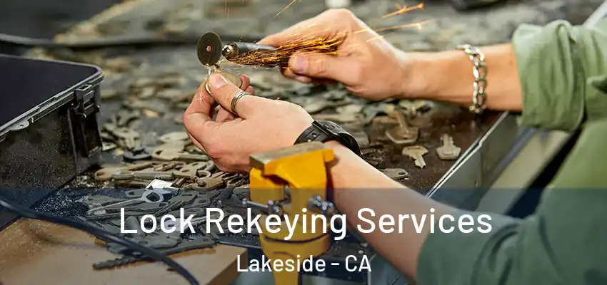  Lock Rekeying Services Lakeside - CA