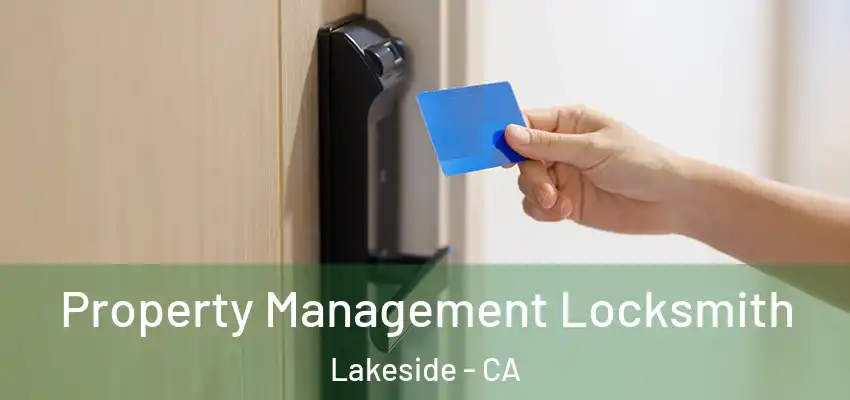 Property Management Locksmith Lakeside - CA