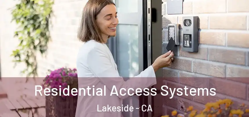 Residential Access Systems Lakeside - CA