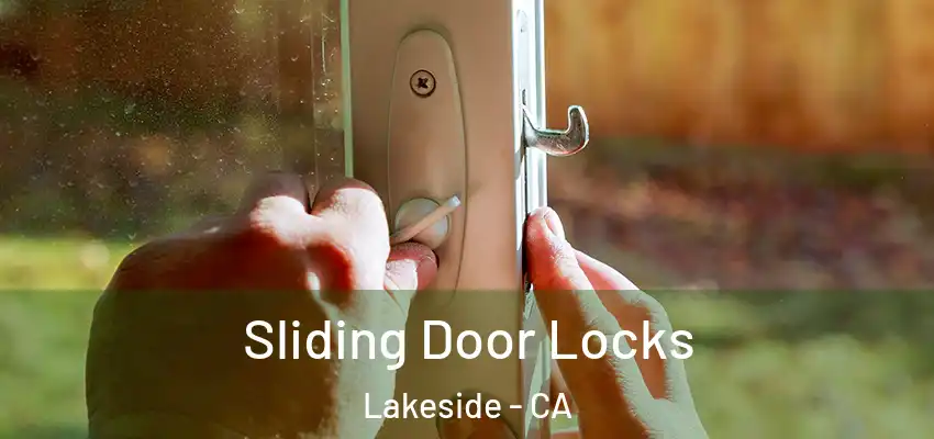 Sliding Door Locks Lakeside - CA